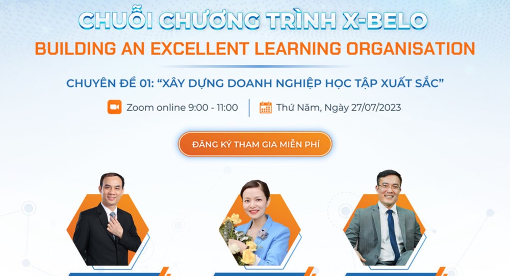 Hội thảo trực tuyến: Xây dựng văn hóa doanh nghiệp học tập xuất sắc – Chìa khóa giúp doanh nghiệp phát triển & tăng trưởng bền vững